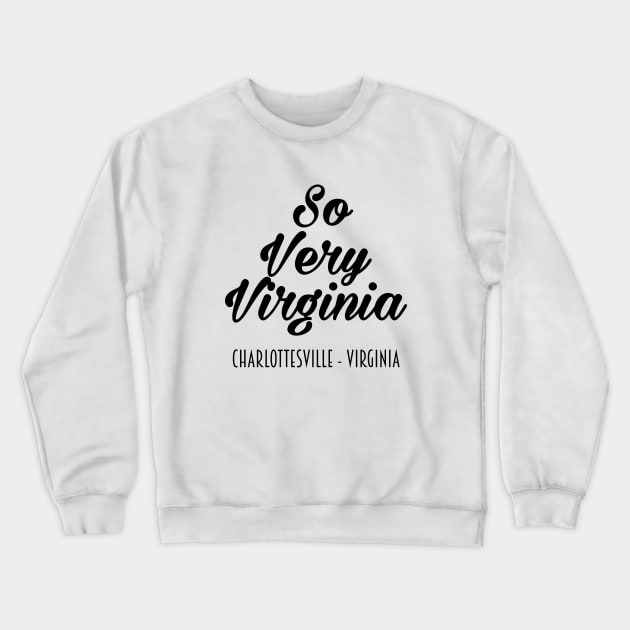 So Very Virginia Crewneck Sweatshirt by nickemporium1